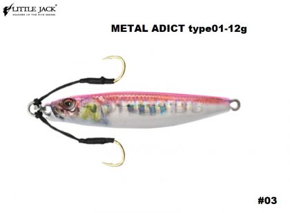Little Jack Metal Adict type-01 12gr.#03